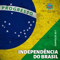  7 DE SETEMBRO -  INDEPENDÊNCIA DO BRASIL