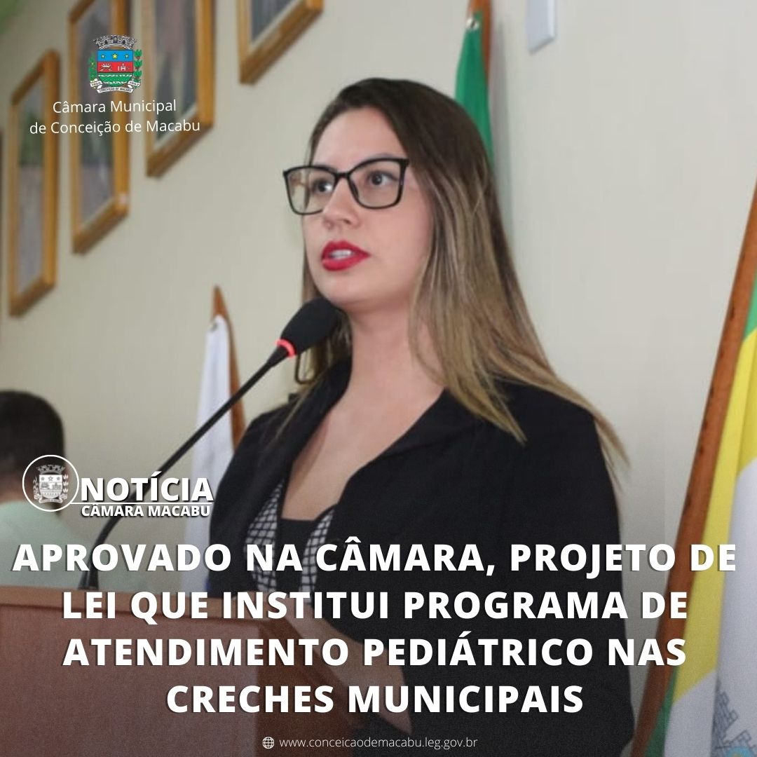 APROVADO NA CÂMARA, PROJETO DE LEI QUE INSTITUI PROGRAMA DE ATENDIMENTO PEDIÁTRICO NAS CRECHES MUNICIPAIS
