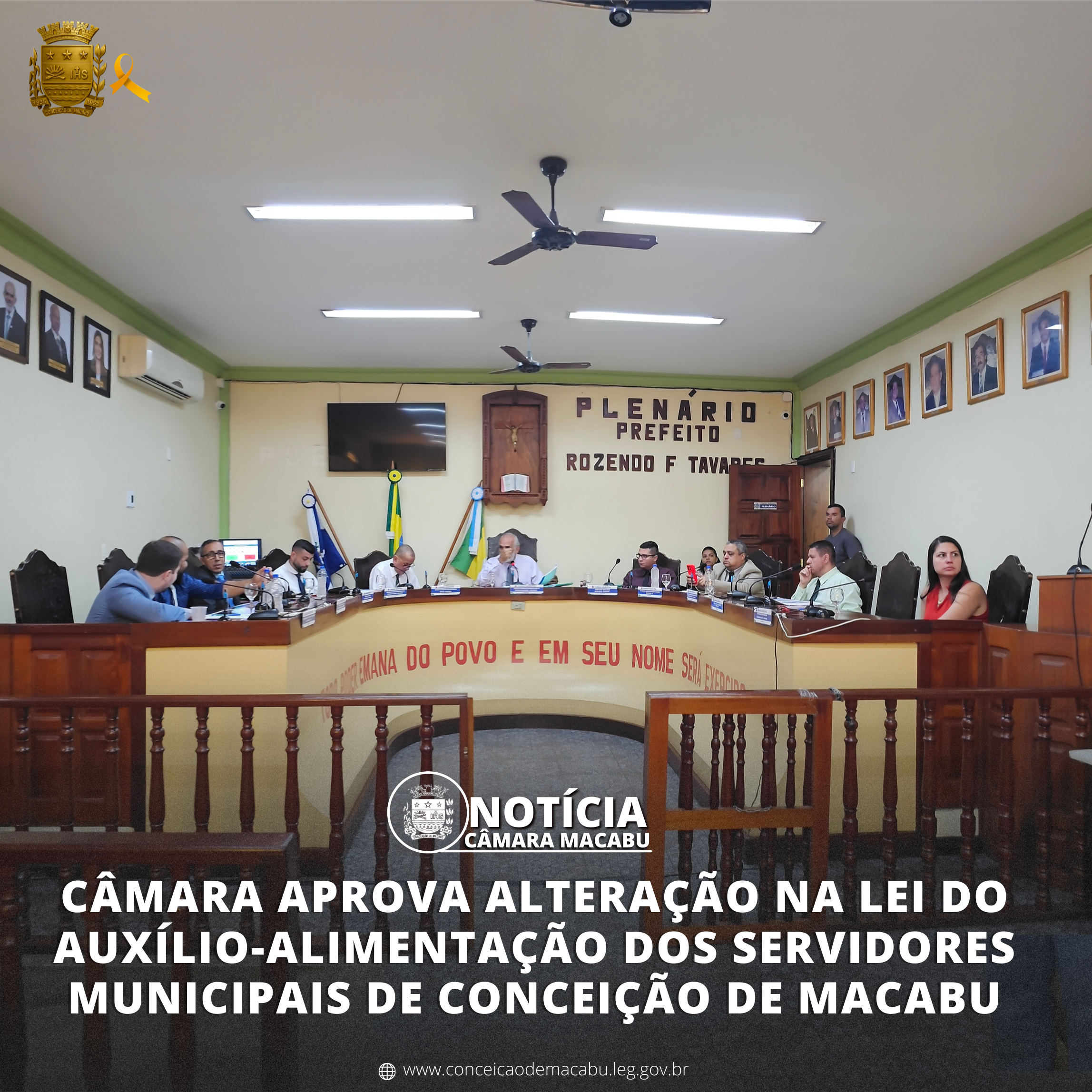 CÂMARA APROVA ALTERAÇÃO NA LEI DO AUXÍLIO-ALIMENTAÇÃO DOS SERVIDORES MUNICIPAIS DE CONCEIÇÃO DE MACABU