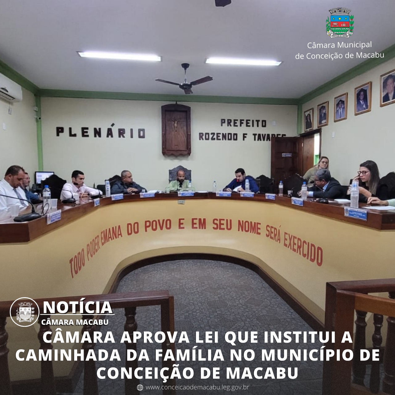 CÂMARA APROVA LEI QUE INSTITUI A CAMINHADA DA FAMÍLIA NO MUNICÍPIO DE CONCEIÇÃO DE MACABU