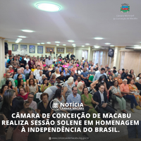  Câmara de Conceição de Macabu realiza Sessão Solene em homenagem à Independência do Brasil 
