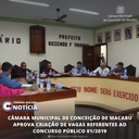 CÂMARA MUNICIPAL DE CONCEIÇÃO DE MACABU APROVA CRIAÇÃO DE VAGAS REFERENTES AO CONCURSO PÚBLICO 01/2019.