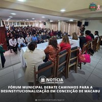 Câmara Municipal participa do Fórum Municipal Caminhos da Desinstitucionalização da Assistência Social