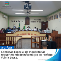  COMISSÃO ESPECIAL DE INQUÉRITO FAZ REQUERIMENTO DE INFORMAÇÃO AO PREFEITO VALMIR LESSA.