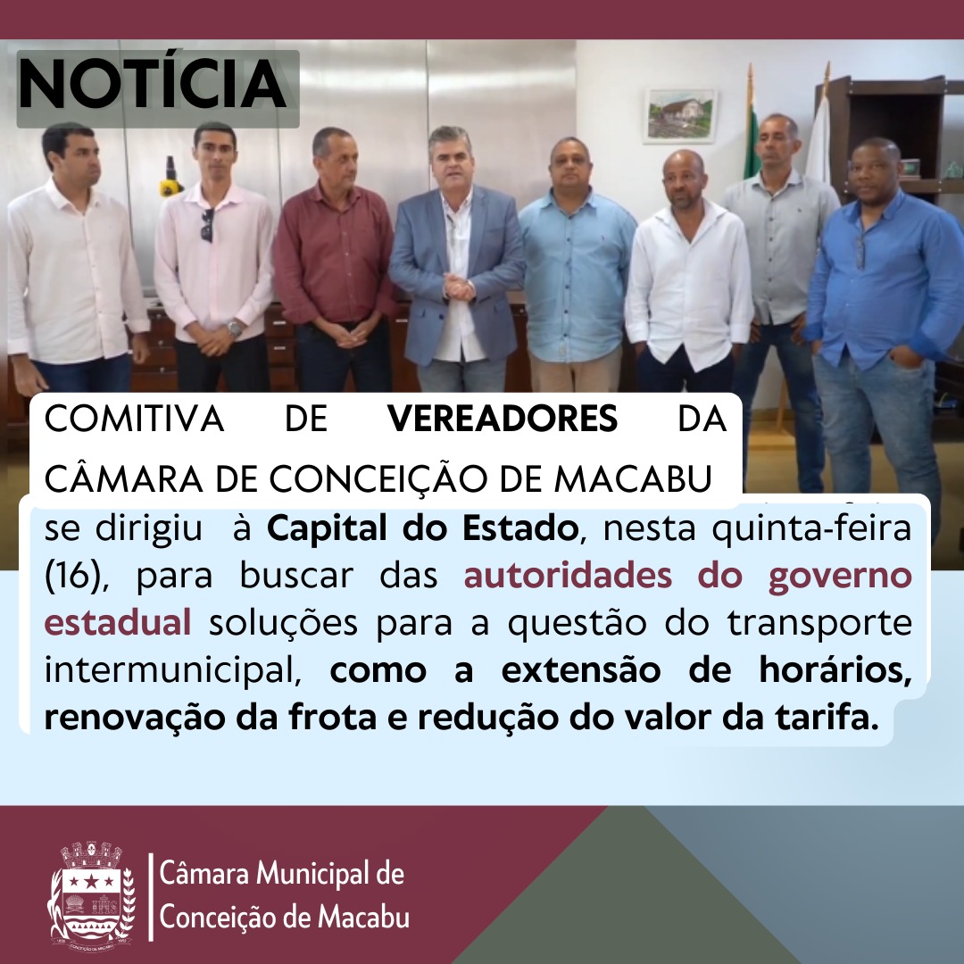 COMITIVA DE VEREADORES DA CÂMARA SE DIRIGE À CAPITAL DO ESTADO A FIM DE BUSCAR SOLUÇÕES PARA O TRANSPORTE INTERMUNICIPAL