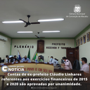 CONTAS DO EX-PREFEITO CLÁUDIO LINHARES REFERENTES AOS EXERCÍCIOS FINANCEIROS DE 2015 E 2020 SÃO APROVADAS POR UNANIMIDADE.