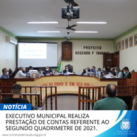 EXECUTIVO MUNICIPAL REALIZA PRESTAÇÃO DE CONTAS REFERENTE AO SEGUNDO QUADRIMETRE DE 2021.