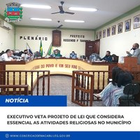 Executivo veta Projeto de Lei que considera atividades religiosas como serviço essencial, em Macabu