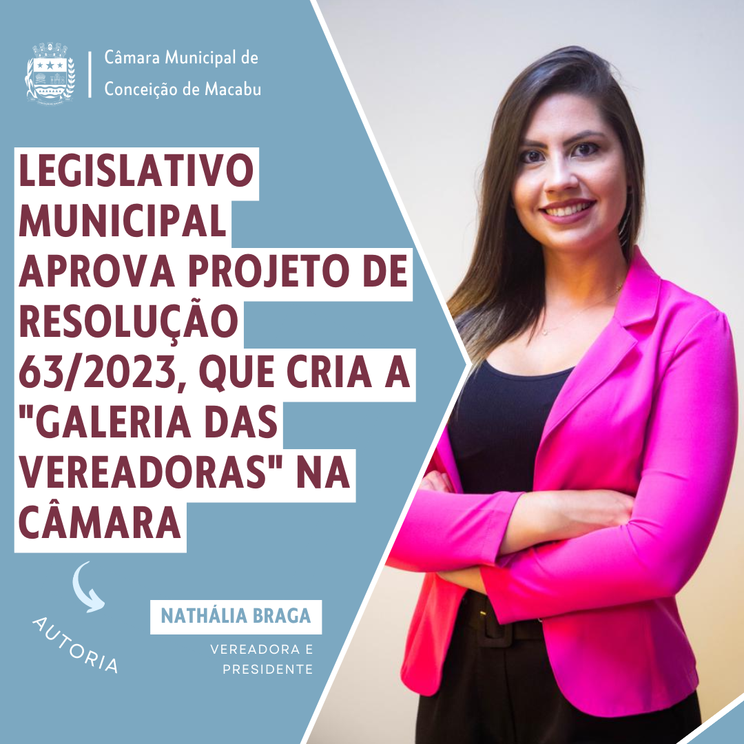 FICA APROVADA A CRIAÇÃO DA "GALERIA DAS VEREADORAS", POR MEIO DO PROJETO DE RESOLUÇÃO 63/2023