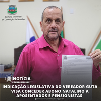 INDICAÇÃO LEGISLATIVA DO VEREADOR GUTA VISA CONCEDER ABONO NATALINO A APOSENTADOS E PENSIONISTAS 