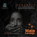 Maio Laranja, mês marcado pelo combate ao abuso e exploração sexual de crianças e adolescentes.