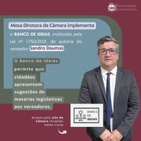 MESA DIRETORA IMPLEMENTA BANCO DE IDEIAS LEGISLATIVAS