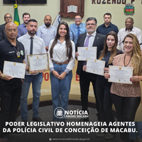 PODER LEGISLATIVO HOMENAGEIA AGENTES DA POLÍCIA CIVIL DE CONCEIÇÃO DE MACABU 