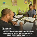PRESIDENTE DA CÂMARA DA POSSE A MAIS UM CONVOCADO PELO CONCURSO PÚBLICO 001/2019.
