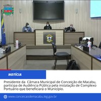 Presidente da Câmara Municipal de Conceição de Macabu, participa de Audiência Pública pela instalação de Complexo Portuário que beneficiará o Município.