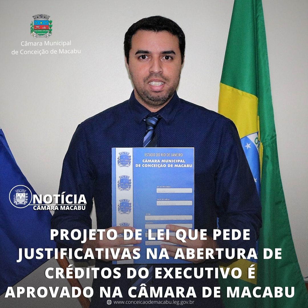 PROJETO DE LEI QUE PEDE JUSTIFICATIVAS NA ABERTURA DE CRÉDITOS DO EXECUTIVO É APROVADO NA CÂMARA DE MACABU