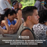 VEREADORES DE CONCEIÇÃO DE MACABU INTERVÊM EM CRISE DE FUNCIONÁRIOS DO CICAPED E COBRAM RESPOSTAS DE ÓRGÃOS ESTADUAIS   